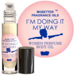 I'm Doing it My Way Women Perfume Body Oil