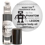 Hi I'm Phantom Come Join My Legion Men Cologne Body Oil