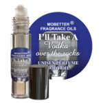 MOBETTER FRAGRANCE OILS I'll Take A Vodka Over The Rocks Perfume Unisex Body Oil